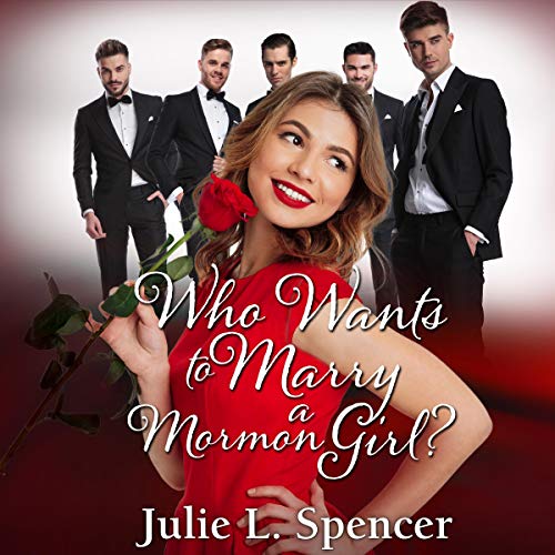 Cover of Who Wants to Marry a Mormon Girl?