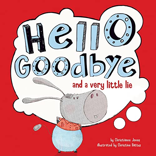 Cover of Hello, Goodbye, and a Very Little Lie