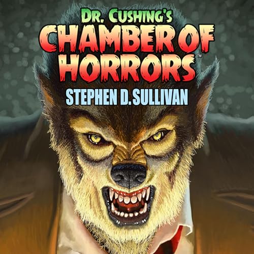Cover of Dr. Cushing's Chamber of Horrors