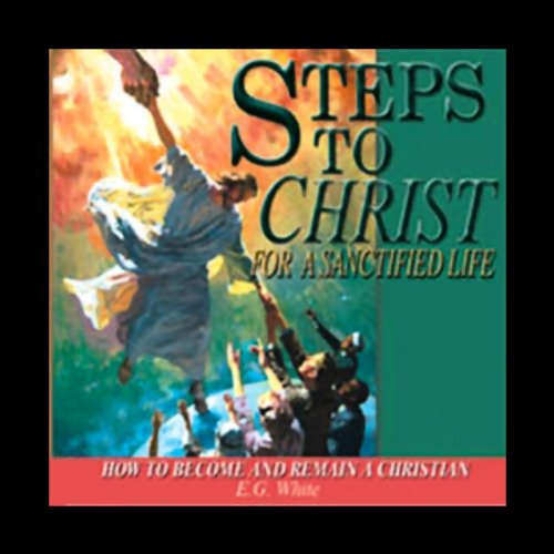 Cover of Steps to Christ for a Sanctified Life