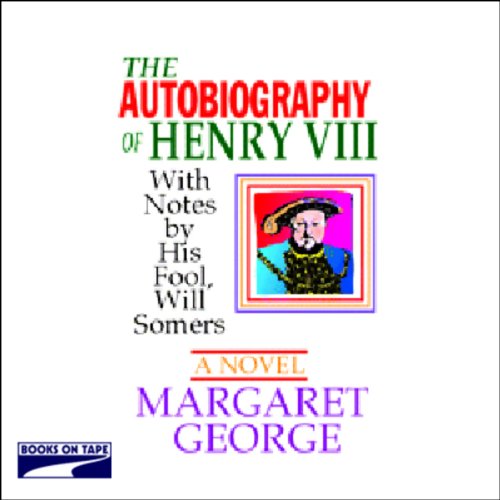 Cover of The Autobiography of Henry VIII