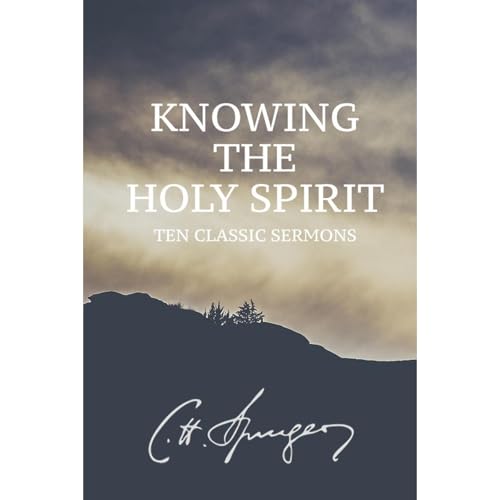 Cover of Knowing the Holy Spirit: Ten Classic Sermons by Charles Spurgeon