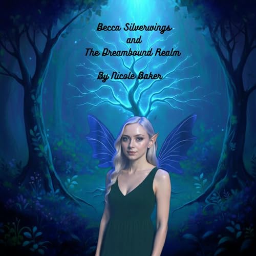Cover of Becca Silverwings and the Dreambound Realm