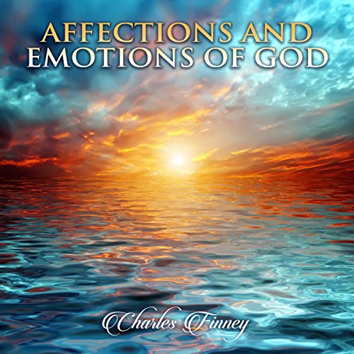 Cover of Affections and Emotions of God
