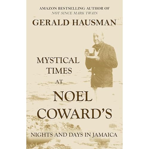 Cover of MYSTICAL TIMES AT NOEL COWARD'S