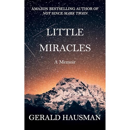 Cover of LITTLE MIRACLES - A Memoir