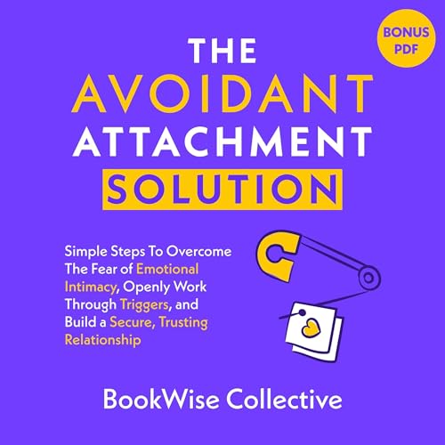 Cover of The Avoidant Attachment Solution