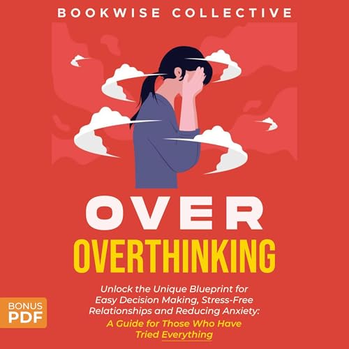 Cover of Over Overthinking
