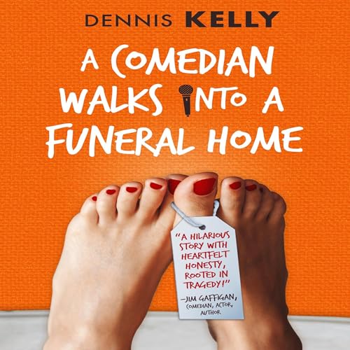 Cover of A Comedian Walks into a Funeral Home