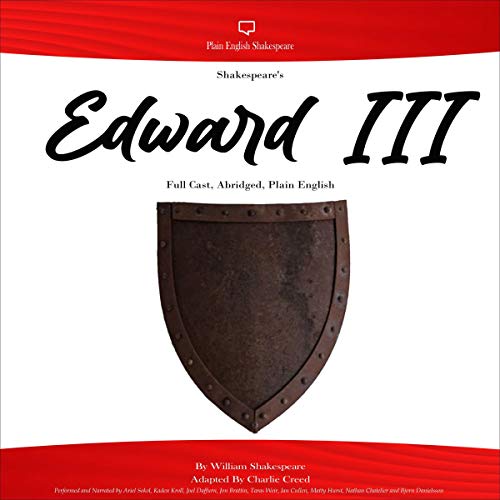 Cover of Shakespeare's Edward III Full Cast, Abridged, Plain English