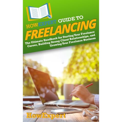 Cover of HowExpert Guide to Freelancing