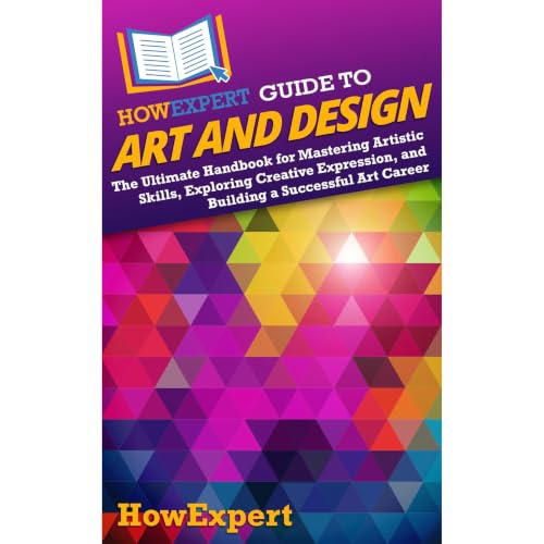 Cover of HowExpert Guide to Art and Design