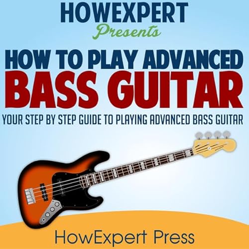 Cover of How to Play Advanced Bass Guitar