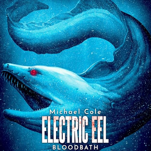 Cover of Electric Eel: Bloodbath