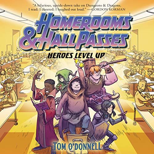 Cover of Homerooms and Hall Passes: Heroes Level Up