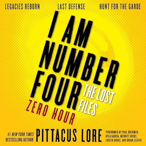 Cover of I Am Number Four: The Lost Files: Zero Hour