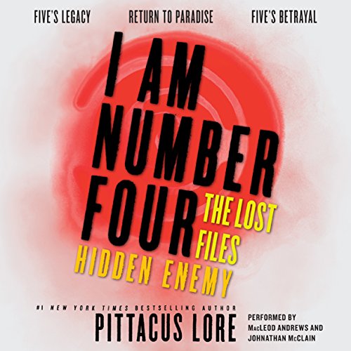 Cover of I Am Number Four: The Lost Files: Hidden Enemy