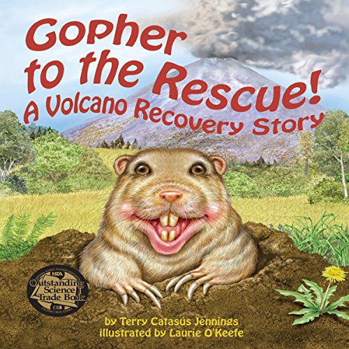 Cover of Gopher to the Rescue! A Volcano Recovery Story