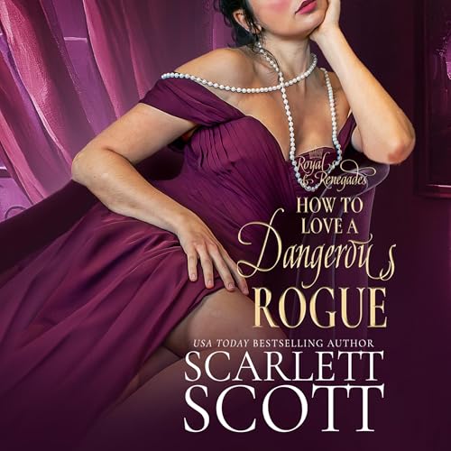 Cover of How to Love a Dangerous Rogue