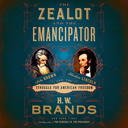 Cover of The Zealot and the Emancipator