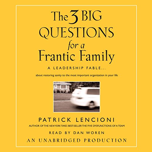 Cover of The Three Big Questions for a Frantic Family
