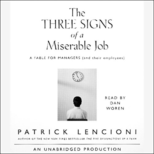 Cover of The Three Signs of a Miserable Job