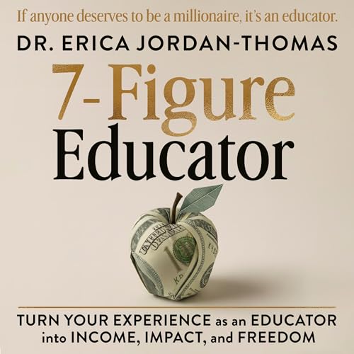 Cover of 7-Figure Educator