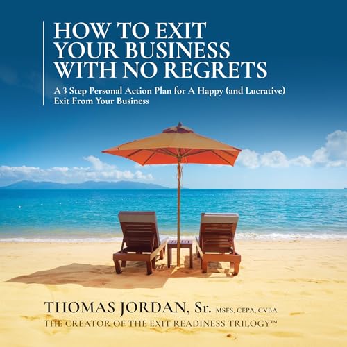 Cover of How to Exit Your Business with No Regrets