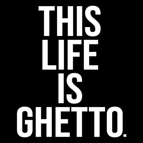 Cover of This Life Is Ghetto