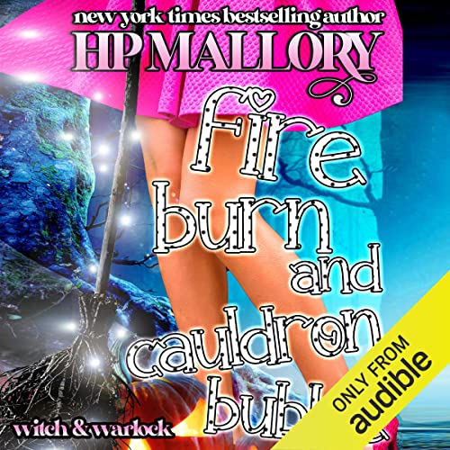 Cover of Fire Burn and Cauldron Bubble