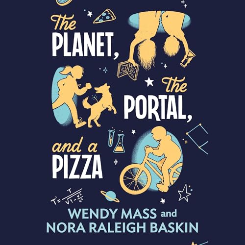 Cover of The Planet, the Portal, and a Pizza