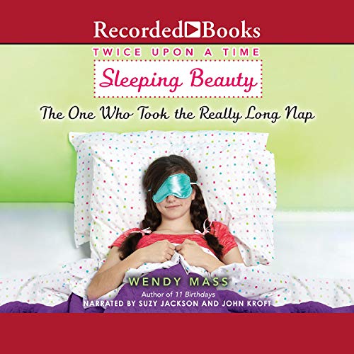 Cover of Sleeping Beauty, the One Who Took the Really Long Nap