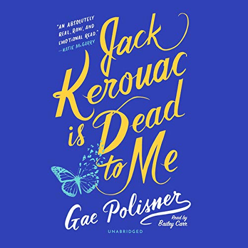 Cover of Jack Kerouac Is Dead to Me