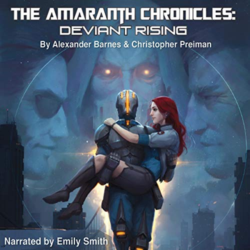 Cover of The Amaranth Chronicles: Deviant Rising