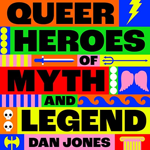 Cover of Queer Heroes of Myth and Legend
