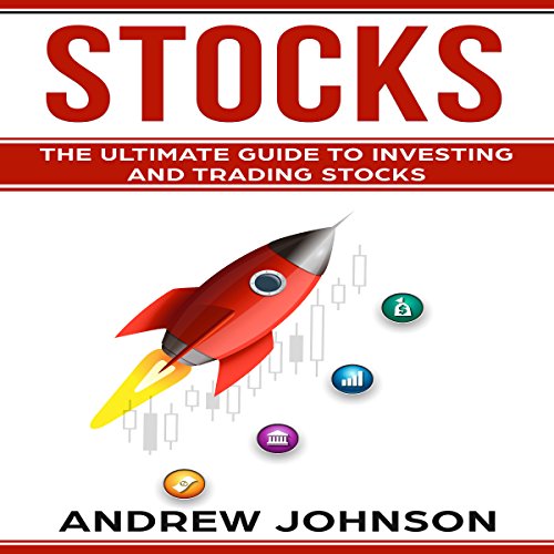 Cover of Stocks: The Ultimate Guide to Investing and Trading Stocks