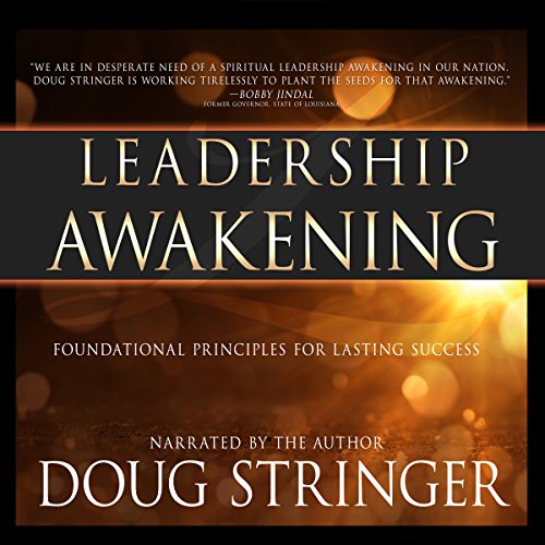 Cover of Leadership Awakening: Foundational Principles for Lasting Success