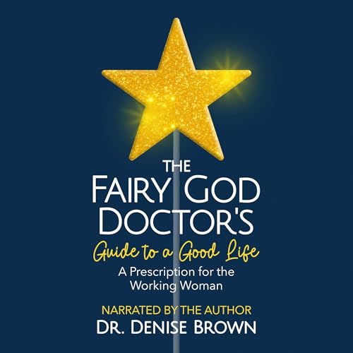 Cover of The Fairy God Doctor’s Guide to a Good Life