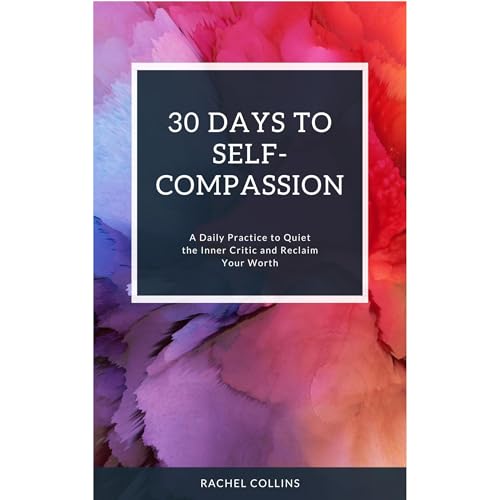 Cover of 30 Days to Self-Compassion
