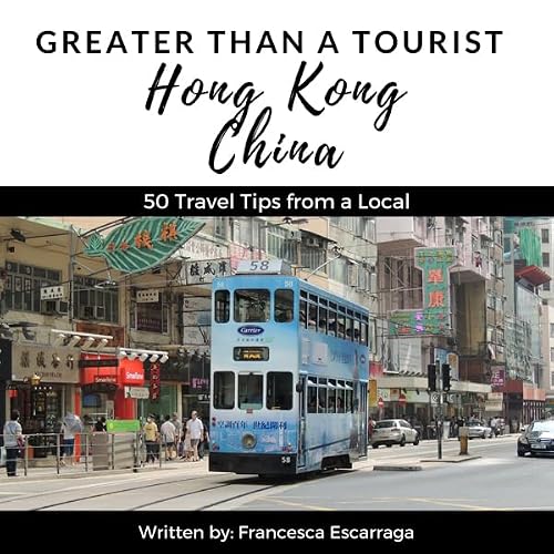 Cover of Greater Than a Tourist: Hong Kong, China