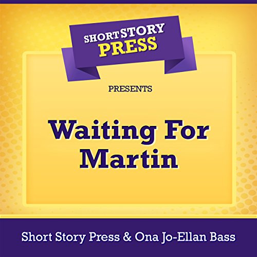 Cover of Short Story Press Presents Waiting for Martin