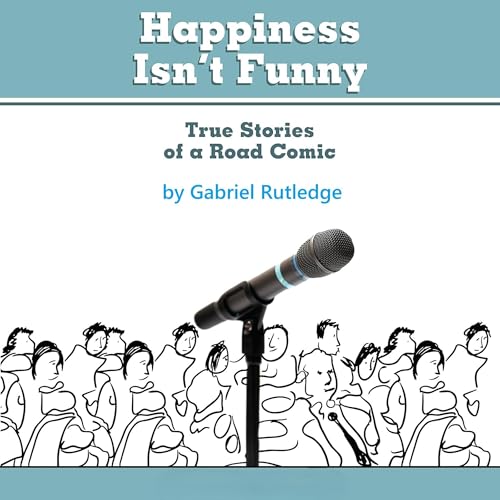 Cover of Happiness Isn't Funny