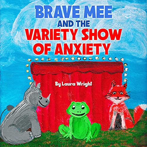 Cover of Brave Mee and the Variety Show of Anxiety