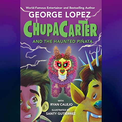 Cover of ChupaCarter and the Haunted Piñata