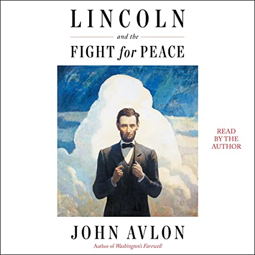 Cover of Lincoln and the Fight for Peace