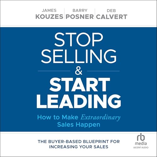 Cover of Stop Selling and Start Leading