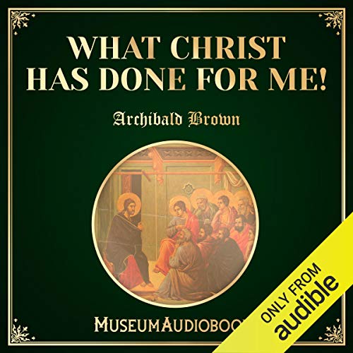 Cover of What Christ Has Done for Me!