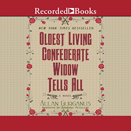 Cover of Oldest Living Confederate Widow Tells All