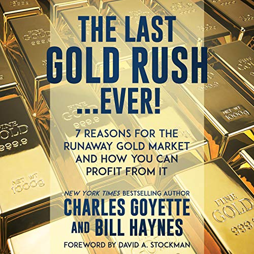 Cover of The Last Gold Rush…Ever!