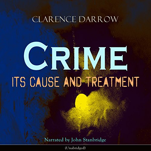 Cover of Crime: Its Cause and Treatment